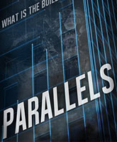 Смотреть Онлайн Параллели / Parallels [2015]